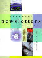 Creative Newsletters & Annual Reports: Designing Information