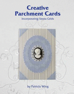 Creative Parchment Cards: Incorporating Siesta Grids