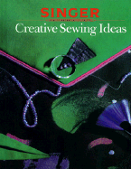 Creative Sewing Ideas - Cy Decosse Inc, and Singer Sewing