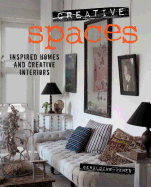 Creative Spaces: Inspired Homes and Creative Interiors