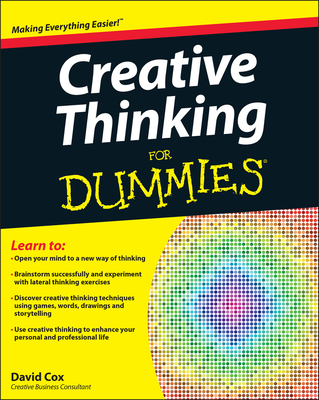 Creative Thinking For Dummies - Cox, David