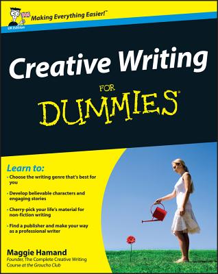 Creative Writing For Dummies - Hamand, Maggie