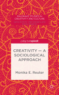 Creativity - A Sociological Approach
