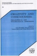 Creativity and Consciousness: Philosophical and Psychological Dimensions