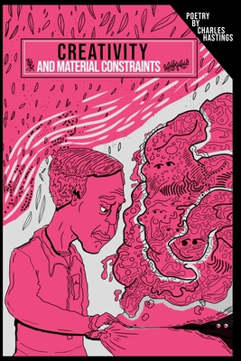 creativity and material constraints - Hastings, Charles