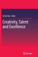 Creativity, Talent and Excellence