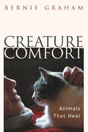 Creature Comfort: Animals That Heal