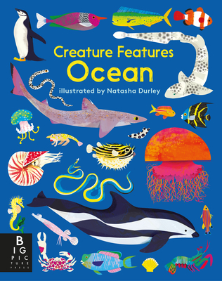 Creature Features: Ocean - Big Picture Press