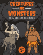 Creatures and Monsters from Legends, Folklore, and Myths: Adventurer's Guide About Creatures From Around The World