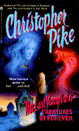 Creatures of Forever: Last Vampire #6 (Paperback) - Pike, Christopher