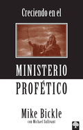 Creciendo en el Ministerio Profetico