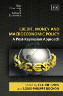 Credit, Money and Macroeconomic Policy: A Post-Keynesian Approach