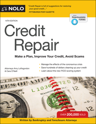 Credit Repair: Make a Plan, Improve Your Credit, Avoid Scams - Loftsgordon, Amy, and O'Neill, Cara