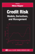 Credit Risk: Models, Derivatives, and Management