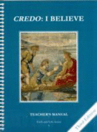 Credo : i believe.  Teacher's manual