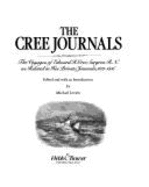 Cree Journals: Voyages of Edward H.Cree, Surgeon R.N., as Related in His Private Journals, 1837-56 - Cree, Edward H., and Levien, Michael (Volume editor)