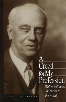 Creed for My Profession - Farrar, Ronald T, and Foley, William E (Editor)