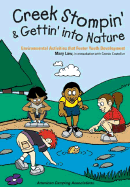 Creek Stompin' & Gettin' Into Nature: Environmental Activities That Foster Youth Development