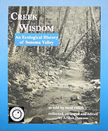 Creek Wisdom: An Ecological History of Sonoma Valley as Told by Local Elders