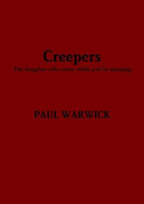 Creepers: The Burglars Who Come While You're Sleeping