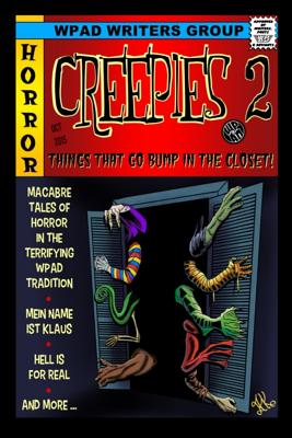 Creepies 2: Things That go Bump in the Closet - White, Mandy, and Cooley, Mike, and Todd, Marla