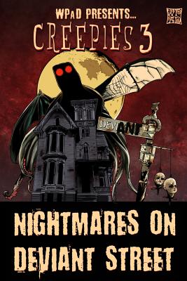 Creepies 3: Nightmares on Deviant Street - White, Mandy, and Garcia, Diana, and Todd, Marla