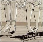 Creeps and Lovers