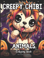 Creepy Chibi Animals Coloring Book for Teens and Adults: 69 Simple Images to Stress Relief and Relaxing Coloring