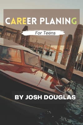 Creer Planning For Teens - Douglas, Josh