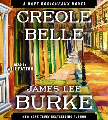 Creole Belle - Burke, James Lee, and Patton, Will (Read by)