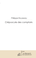 Crepuscule Des Comptoirs