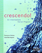 Crescendo!: An Intermediate Italian Program - Italiano, Francesca, and Marchegiani, Irene