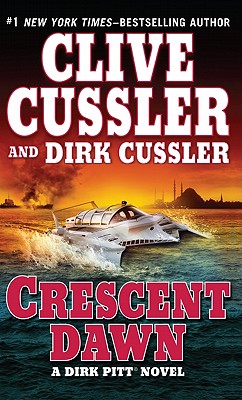 Crescent Dawn - Cussler, Clive, and Cussler, Dirk