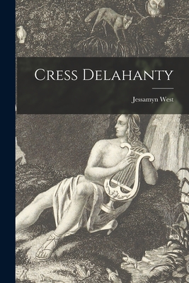 Cress Delahanty - West, Jessamyn