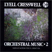 Cresswell: Orchestra Music 2 - William Southgate (conductor)