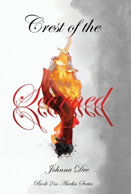 Crest of the Scorned - Dee, Johnna