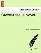 Crewe-Rise: A Novel.