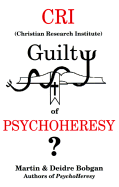 CRI Guilty of Psychoheresy?