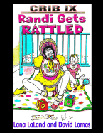 Crib IX: Randi Gets Rattled