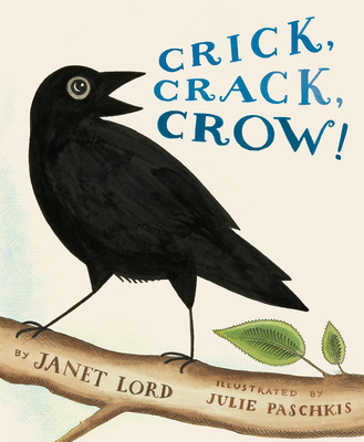 Crick, Crack, Crow! - Lord, Janet