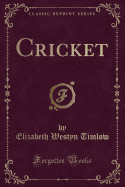 Cricket (Classic Reprint)