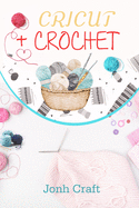 Cricut + Crochet