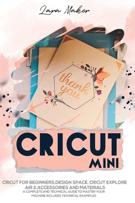 Cricut Mini (German Version): Cricut F?r Anf?nger, Design Space, Cricut ...