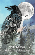 Cried the Raven