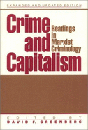 Crime and Capitalism: Readings in Marxist Criminology - Greenberg, David F