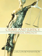 Crime and Justice: a Casebook Approach