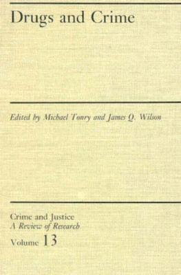 Crime and Justice, Volume 3: An Annual Review of Research Volume 3 - Tonry, Michael (Editor), and Morris, Norval (Editor)