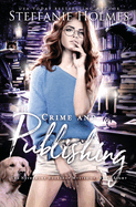 Crime and Publishing: a steamy cozy fantasy