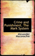 Crime and Punishment: The Mark System