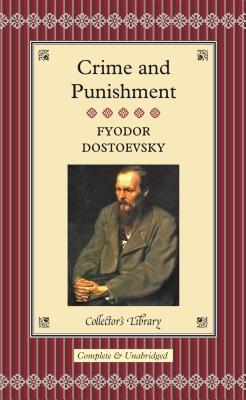 Crime and Punishment - Dostoevsky, Fyodor Mikhailovich, and Garnett, Constance (Translated by), and Francis, Oliver (Afterword by)